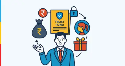 What is a Trust Fund?